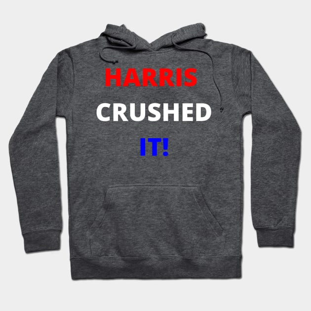 HARRIS CRUSHED IT! Hoodie by PLANTONE